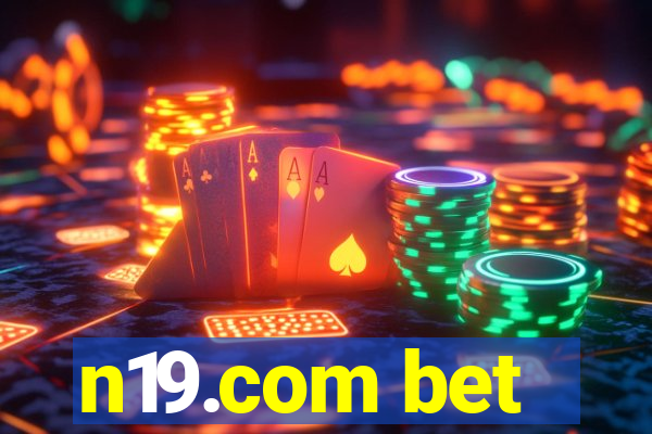 n19.com bet