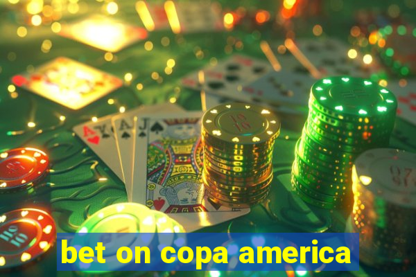 bet on copa america