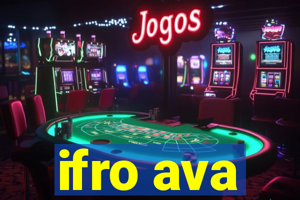 ifro ava