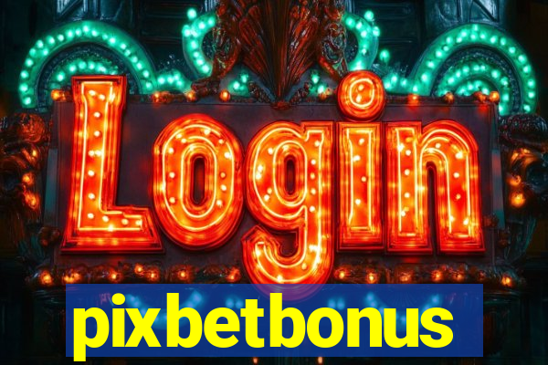 pixbetbonus