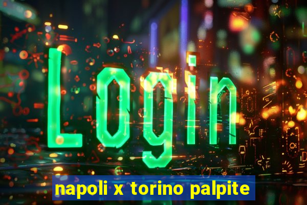 napoli x torino palpite