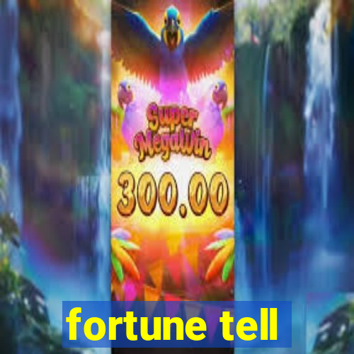 fortune tell