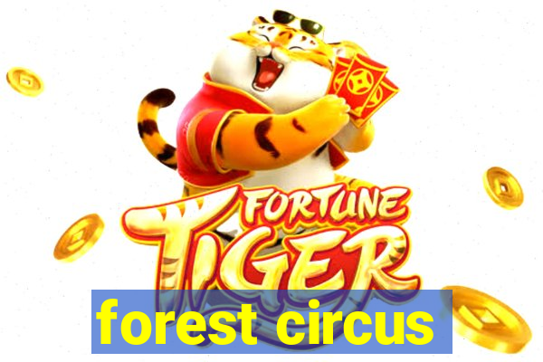 forest circus