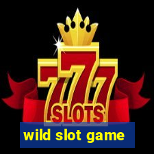 wild slot game