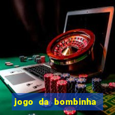 jogo da bombinha aposta 1 real