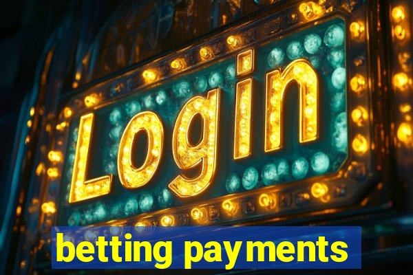 betting payments