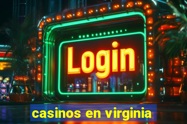 casinos en virginia