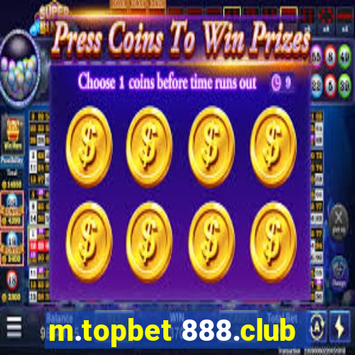 m.topbet 888.club