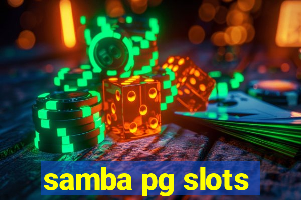 samba pg slots