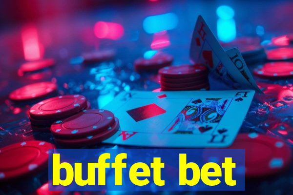 buffet bet