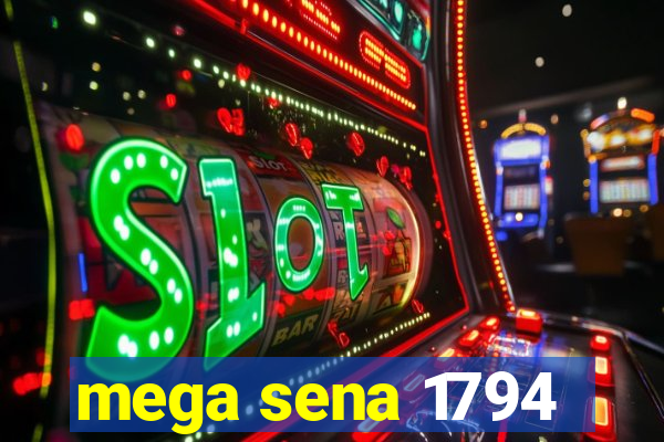 mega sena 1794