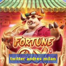 twitter andres milan