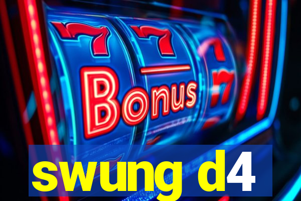 swung d4