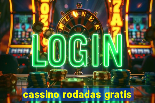 cassino rodadas gratis