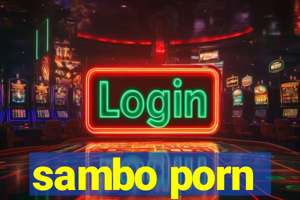 sambo porn