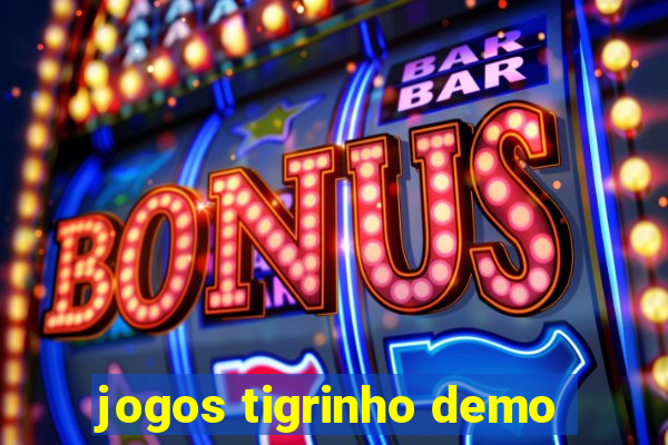 jogos tigrinho demo