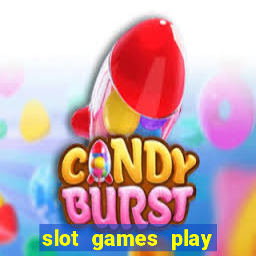 slot games play for free