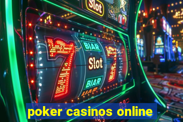 poker casinos online