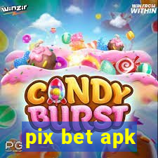 pix bet apk