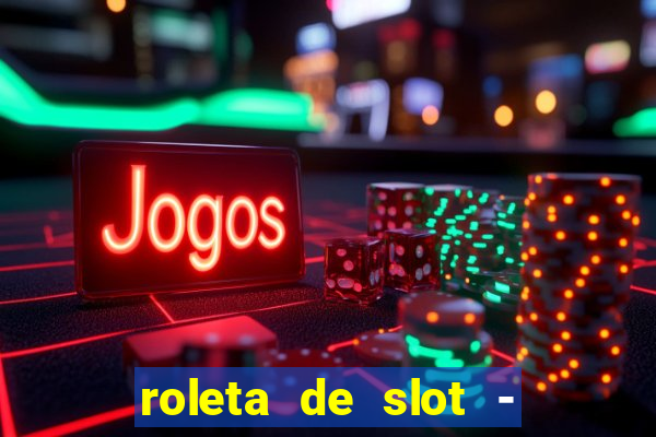 roleta de slot - estoril club