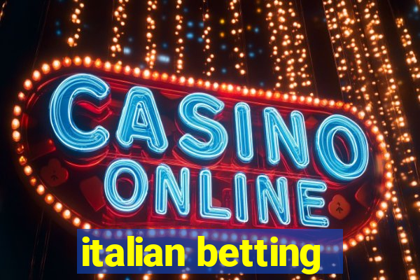 italian betting