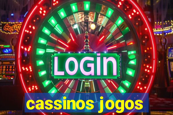 cassinos jogos