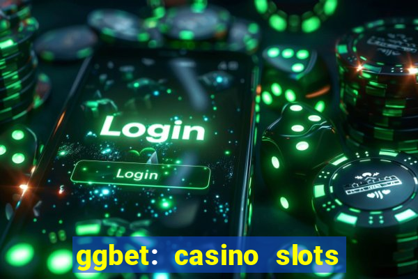 ggbet: casino slots & betting