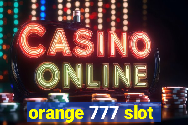 orange 777 slot