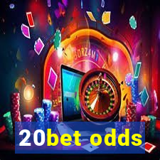 20bet odds