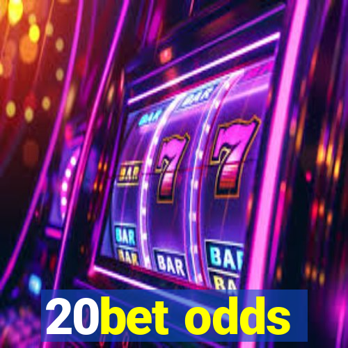 20bet odds