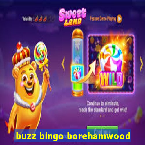 buzz bingo borehamwood