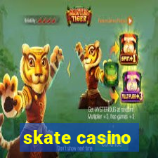 skate casino