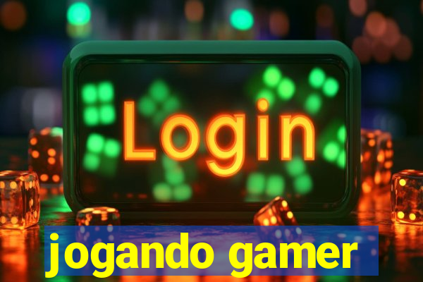 jogando gamer