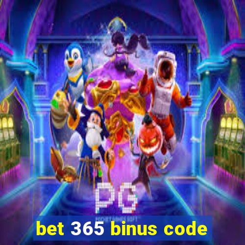 bet 365 binus code