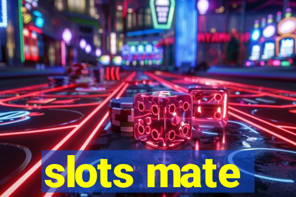 slots mate