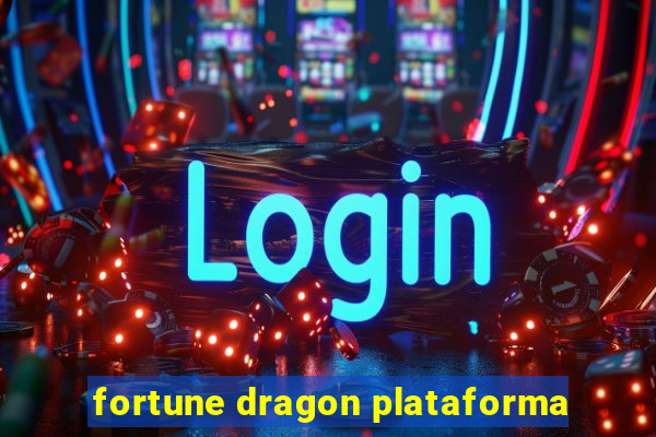 fortune dragon plataforma