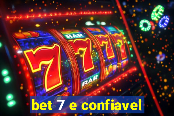 bet 7 e confiavel