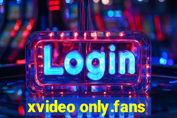 xvideo only.fans