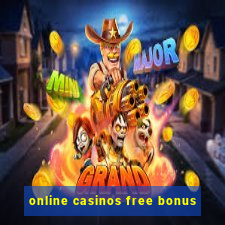 online casinos free bonus