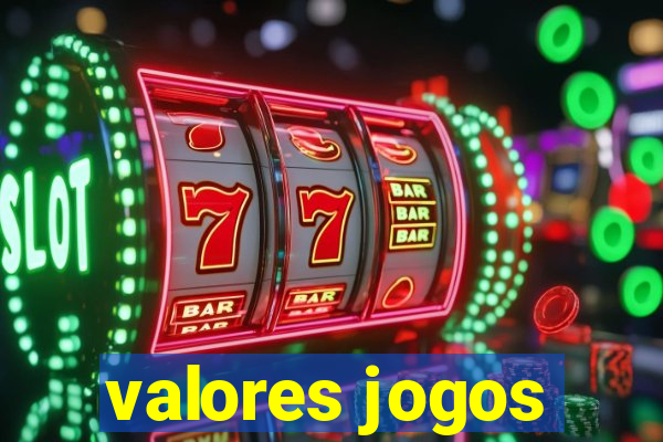 valores jogos