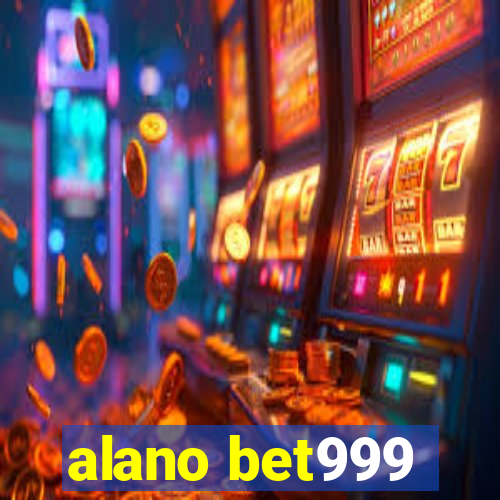 alano bet999