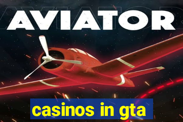 casinos in gta