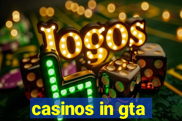 casinos in gta