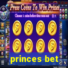 princes bet