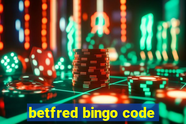 betfred bingo code