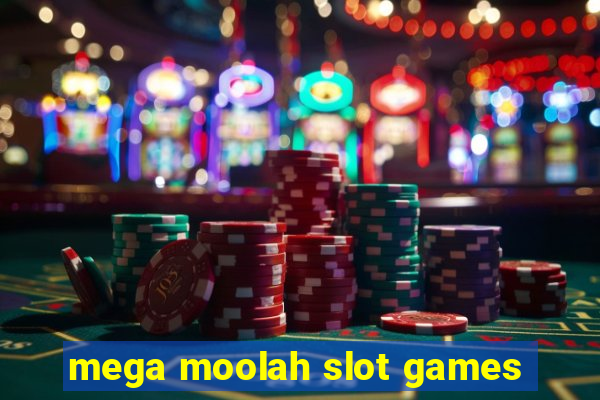 mega moolah slot games