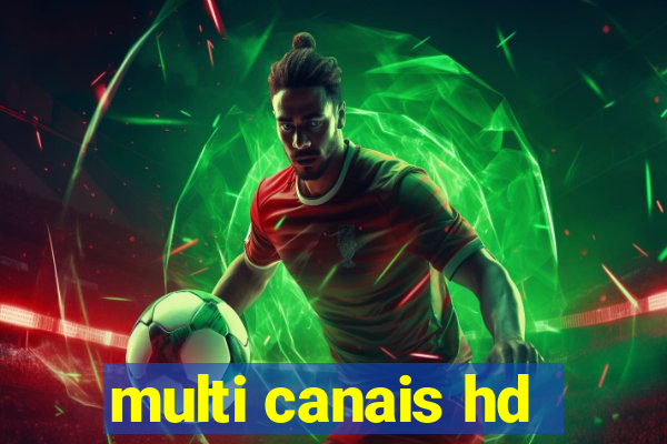 multi canais hd