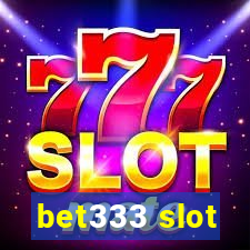 bet333 slot