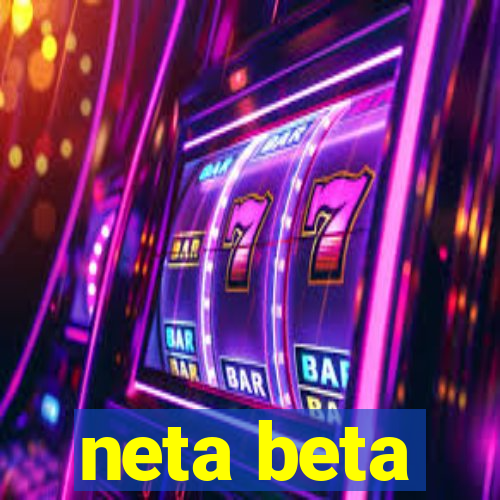 neta beta