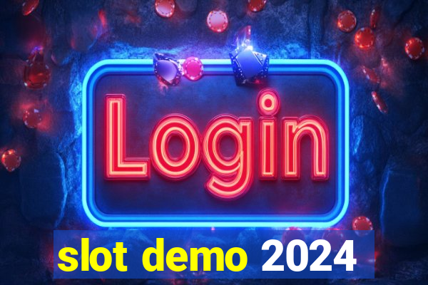 slot demo 2024